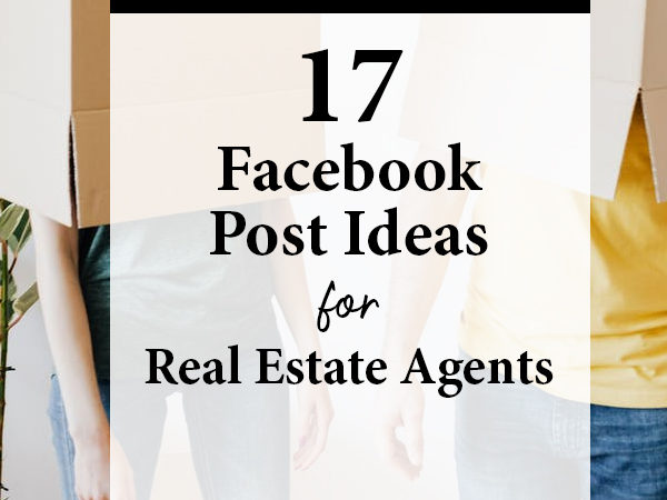 facebook post ideas for real estate agents