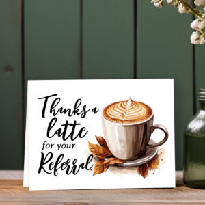 thanks a latte referral card or realtors